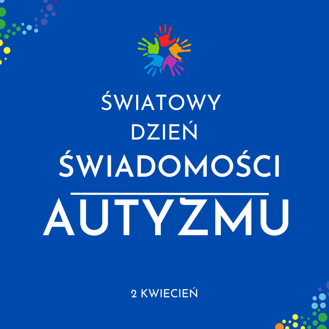 Światowy Dzień Świadomości Autyzmu
